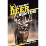 Advanced Deer Hunting