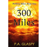 300 Miles: Perilous Miles Book 1