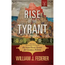 Rise of the Tyrant - Volume 2 of Change to Chains: The 6,000 Year Quest for Global Power