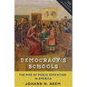 Democracy's Schools: The Rise of Public Education in America