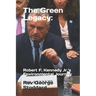 The Green Legacy: Robert F. Kennedy Jr.'s Environmental Journey