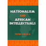 Nationalism and African Intellectuals
