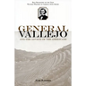 General Vallejo and the Advent of the Americans