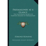 Freemasonry at a Glance: The Illustrated Secrets of Thirteen Degrees of Freemasonry