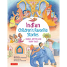 Indian Children's Favorite Stories: Fables, Myths and Fairy Tales