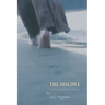 The Disciple: On Becoming Truly Human