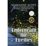 Underneath the Fireflies