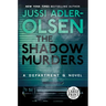 The Shadow Murders: A Department Q Novel