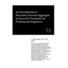 An Introduction to Recycled Concrete Aggregate in Concrete Pavement for Professional Engineers