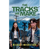 The Tracks We Make
