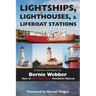 Lightships, Lighthouses, and Lifeboat Stations: A Memoir and History