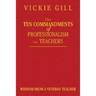 The Ten Commandments of Professionalism for Teachers: Wisdom From a Veteran Teacher