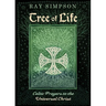 Tree of Life: Celtic Prayers to the Universal Christ