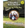 Ukulele and Guitalele - The ToneWay Music Method: An Easier Way to Play Music