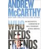Who Needs Friends: An Unscientific Examination of Male Friendship Across America
