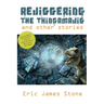 Rejiggering the Thingamajig and Other Stories