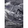 The Dominicans of Racine, Wisconsin: Volume One: Embrace the Swelling Wave