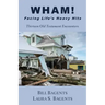 WHAM! Facing LIfe's Heavy Hits: Thirteen Old Testament Encounters
