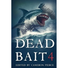 Dead Bait 4