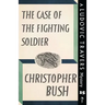 The Case of the Fighting Soldier: A Ludovic Travers Mystery
