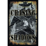 Chasing Shadows