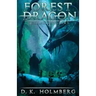 Forest Dragon: An Epic Fantasy Adventure