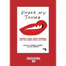 Under My Thumb: Songs That Hate Women and the Women Who Love Them (Large Print 16pt)