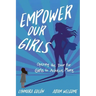 Empower Our Girls: Opening the Door for Girls to Achieve More