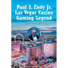 Paul S. Endy Jr. Las Vegas Casino Gaming Legend