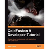 Coldfusion 9 Developer Tutorial