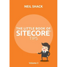 The Little Book of Sitecore(R) Tips: Volume 3