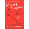 Primary Obsessions