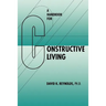 A Handbook for Constructive Living