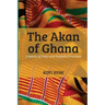 The Akan of Ghana: Aspects of Past and Present Practices