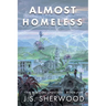 Almost Homeless