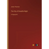 The City of Dreadful Night: in large print