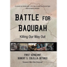 Battle for Baqubah: Killing Our Way Out
