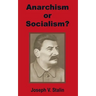 Anarchism or Socialism?