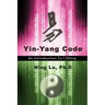 Yin-Yang Code: A Introduction to I-Ching