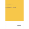 A Concise System of Theology