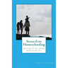 Stress-Free Homeschooling: Getting It All Done & Enjoying It!