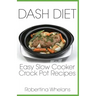 DASH Diet Easy Slow Cooker Crock Pot Recipes
