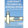 Aircraft Technical Knowledge for the Private Pilot