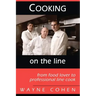 Cooking On The Line: From Food Lover to Professional Line Cook