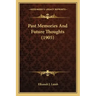Past Memories And Future Thoughts (1905)