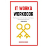 It Works Workbook: The Famous Little Red Book that Makes your Dream Come True Second Edition