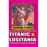 Titanic & Lusitania: Survivor Stories