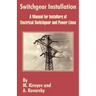Switchgear Installation: A Manual for Installers of Electrical Switchgear and Power Lines