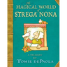 The Magical World of Strega Nona: A Treasury