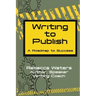 Writing to Publish: A Roadmap to Success
